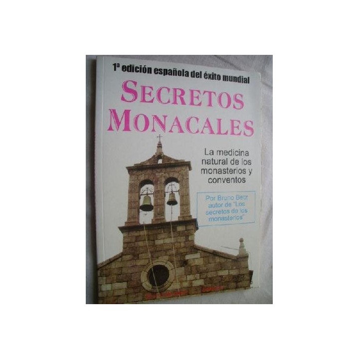 Secretos Monacales: LA MEDICINA NATURAL DE LOS MONASTERIOS Y CONVENTOS